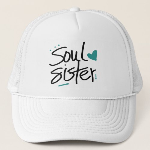 Soul Sister Trucker Hat