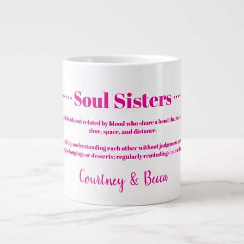 Soul Sisters Best Friend BFF  Giant Coffee Mug