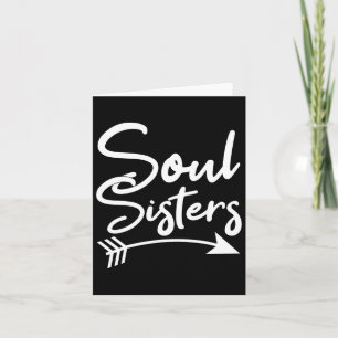 Soul Sisters Best Friend Friendship Sayings Bff  Card