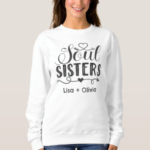 Soul Sisters – Custom Best Friend Christmas Gift Sweatshirt