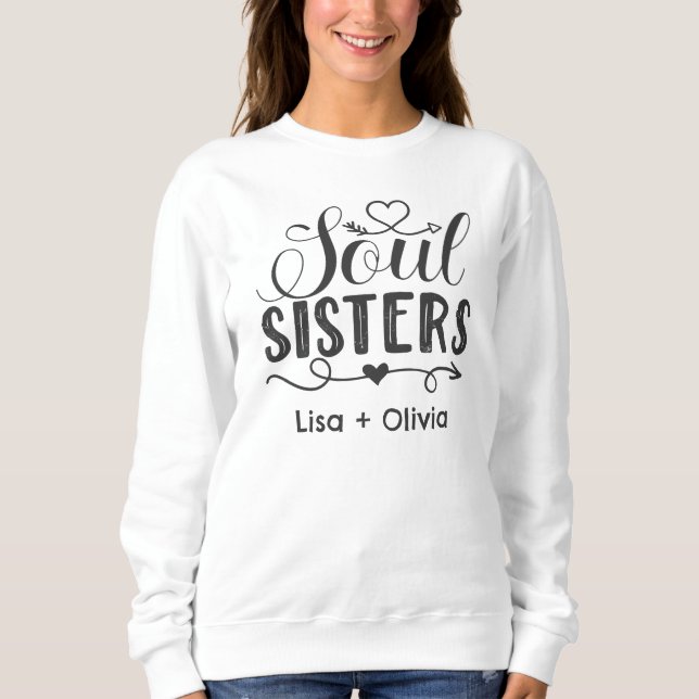 Soul Sisters – Custom Best Friend Christmas Gift Sweatshirt (Front)