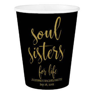 Soul Sisters for Life Glitter Bachelorette Paper Cup