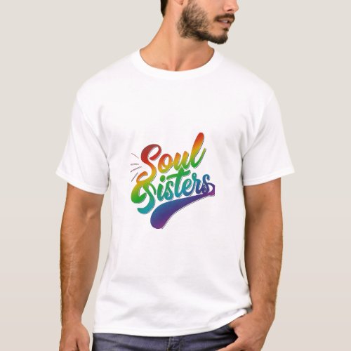 Soul Sisters T_Shirt