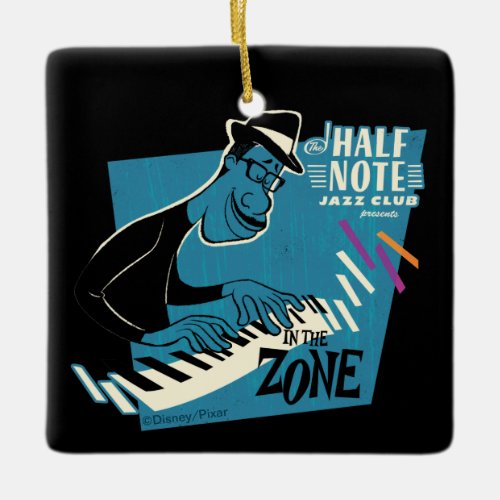 Soul  The Half Note Jazz Club _ Joe In The Zone Ceramic Ornament