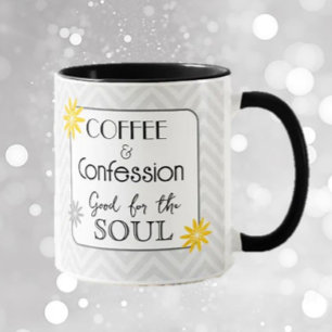 Soulful Humor! Coffee & confessions gift Mug