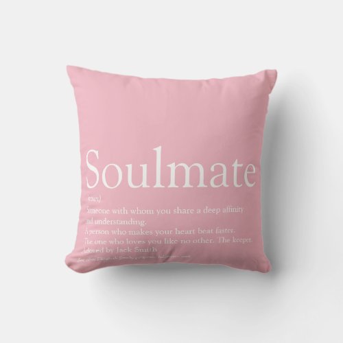 Soulmate Definition Girly Pink Romantic Modern Throw Pillow