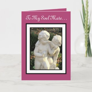 SOULMATE VALENTINE/THE ONE WHO GETS ME/TWO CHERUBS