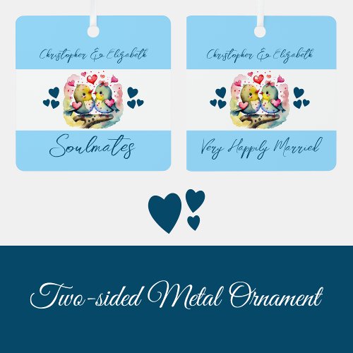 Soulmates cute birds happily married blue metal ornament