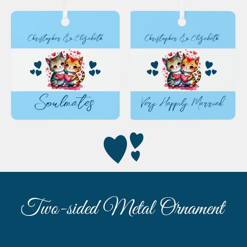 Soulmates cute cats happily married blue metal ornament