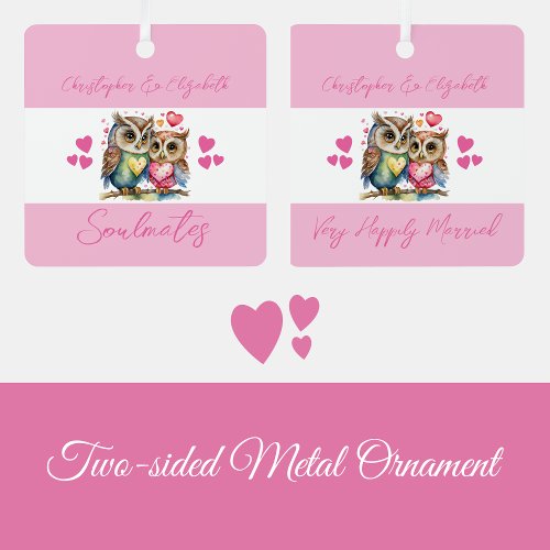 Soulmates cute owls happily married pink metal ornament