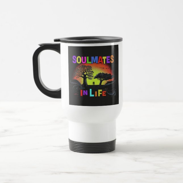 "Soulmates in Life" Travel Coffee Mug. Travel Mug (Left)