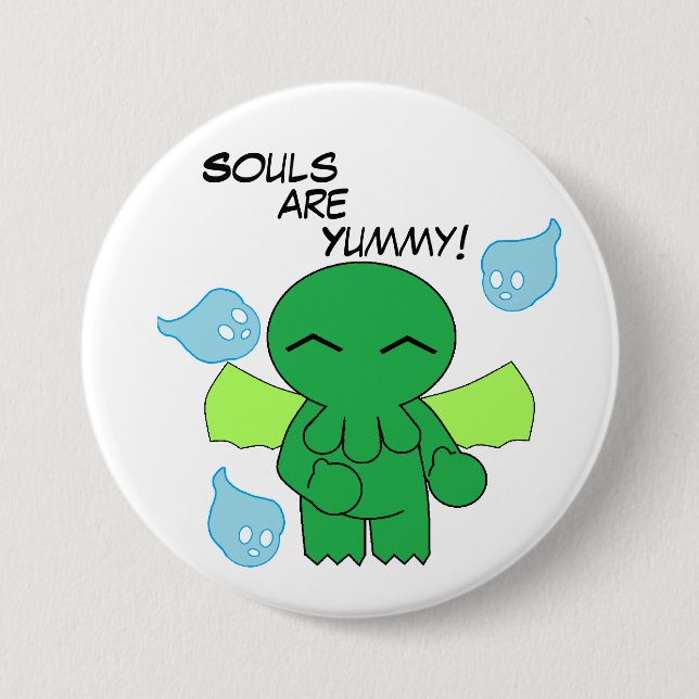 Souls are Yummy! Button (Front)