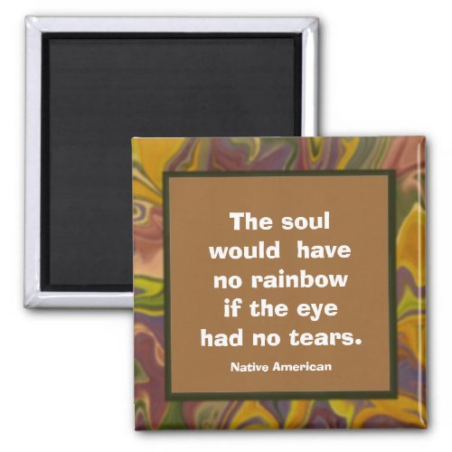 souls  rainbows proverb magnet