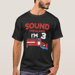 Sound Alarm I'm 3 Children 3 Birthday Fire Truck T-Shirt