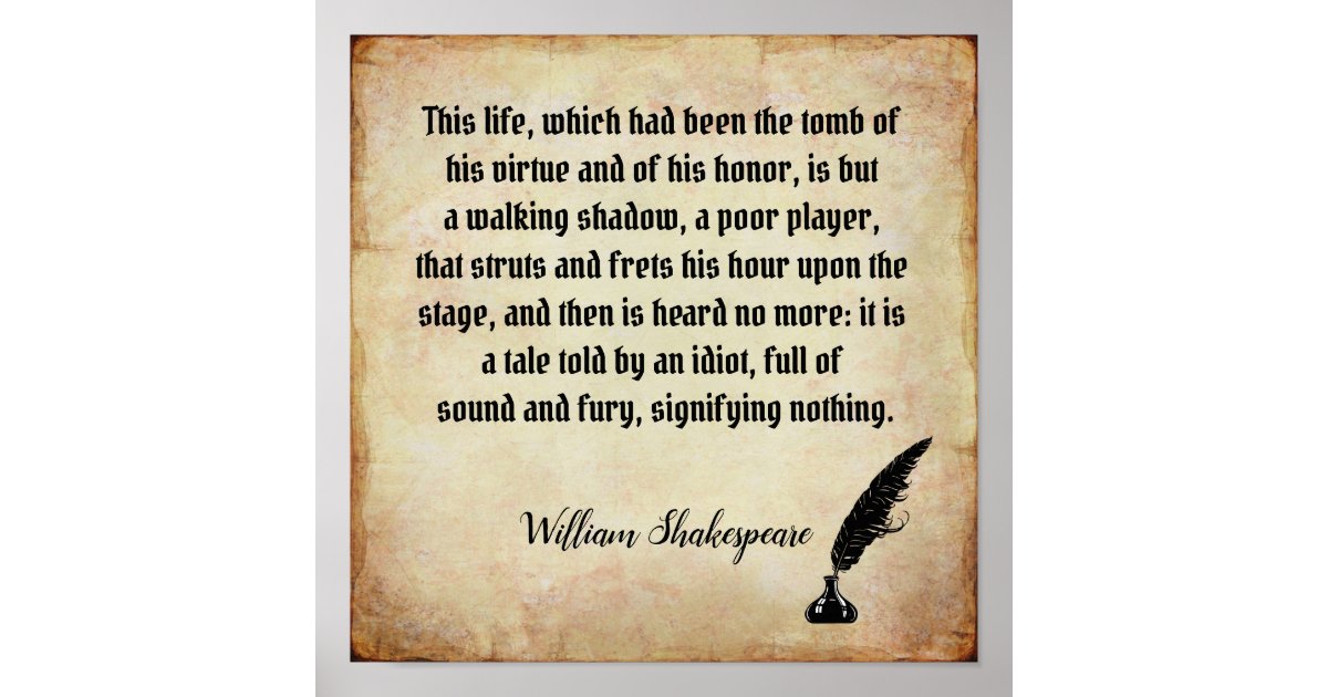 The Sound And The Fury Quotes Sound and Fury - Shakespeare quote print | Zazzle.com