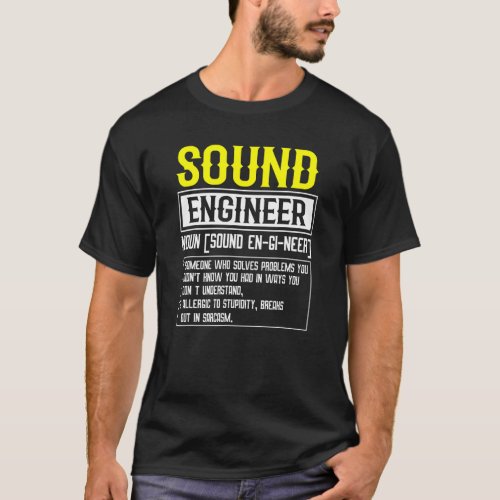 Sound Engineer Definition Joke T_Shirt