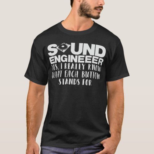 Sound Engineer Mixer Joke Turntable Audiophile T_Shirt