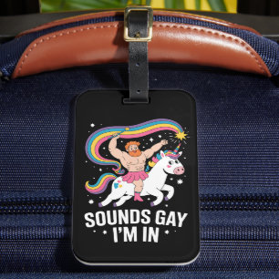 Sound Gay I'm In Man Wearing Skirt Unicorn LGBTQ Luggage Tag