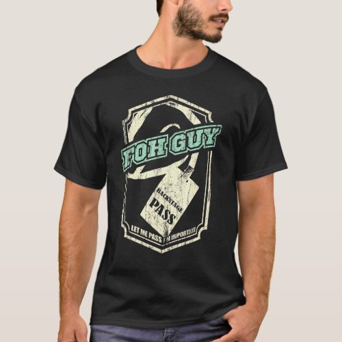 Sound Guy Foh Sound Engineer Audio Engineering Tec T-Shirt
