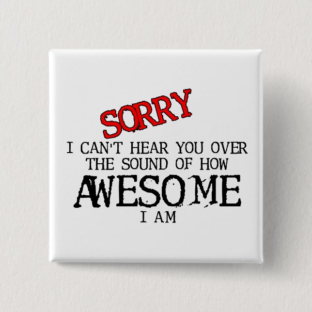 Sound Of Awesome Funny Button Humor (Front)