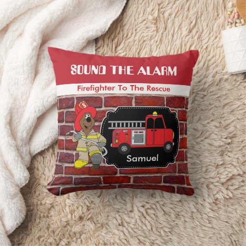 Sound the Alarm _ Firefighter  Throw Pillow