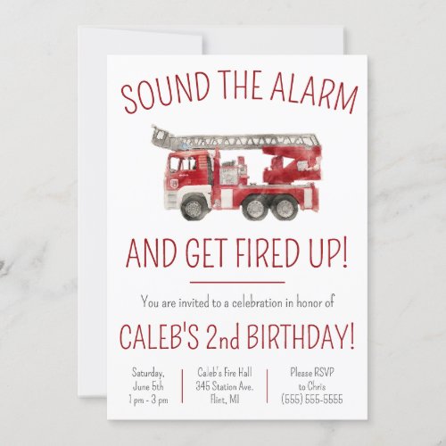 Sound the Alarm  Get Fired Up Fire Truck Birthday Invitation