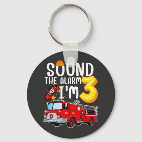 Sound The Alarm Im 3 Fire Engine Firefighter Butt Keychain