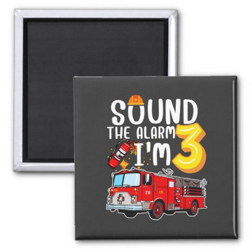 Sound The Alarm Im 3 Fire Engine Firefighter Squa Magnet