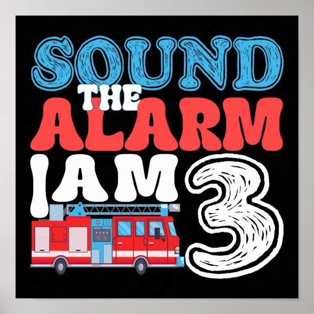 Sound The Alarm I'm 3 Funny 3rd Birthday Kids Poster (Front)