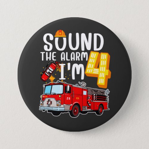 Sound The Alarm Im 4 Fire Engine Firefighter Roun Button