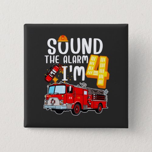 Sound The Alarm Im 4 Fire Engine Firefighter Squa Button