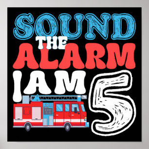 Sound The Alarm I'm 5 Funny 5th Birthday Kids Poster