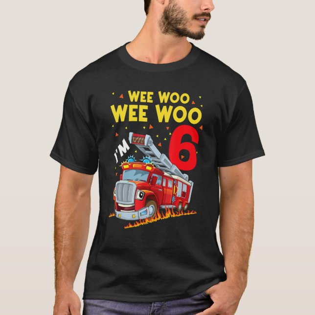 Sound The Alarm I'm 6 Birthday Boy Fire Truck Fire T-Shirt (Front)