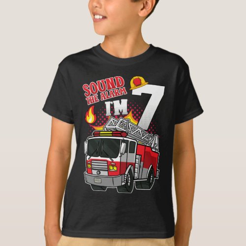 Sound The Alarm Im 7 Firefighter Boy T_Shirt