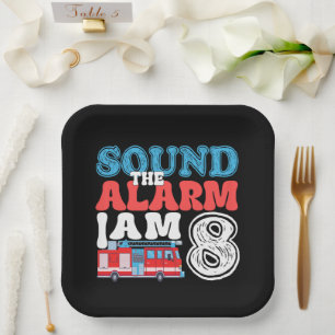 Sound The Alarm I'm 8 Firefighter 8th Birthday Paper Plates