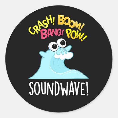Sound Wave Funny Ocean Pun Dark BG Classic Round Sticker