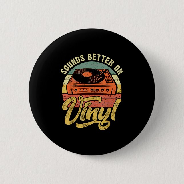 Sounds Better On Vinyl - Music Lover Disc Records  Button (Front)
