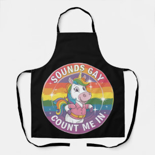 Sounds Gay Count Me In Unicorn Rainbow LGBTQ Apron