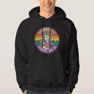 Sounds Gay Count Me In Unicorn Rainbow LGBTQ Hoodie