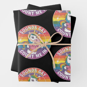 Sounds Gay Count Me In Unicorn Rainbow LGBTQ Wrapping Paper Sheets