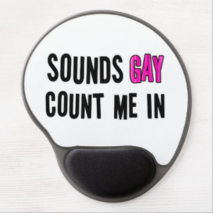 Sounds Gay Gel Mouse Pad