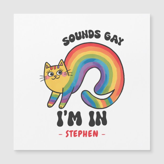 Sounds Gay, I’m In – Rainbow Cat LGBTQ Pride (Front)