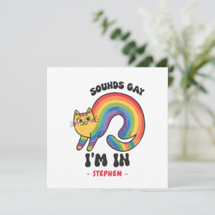 Sounds Gay, I’m In – Rainbow Cat LGBTQ Pride