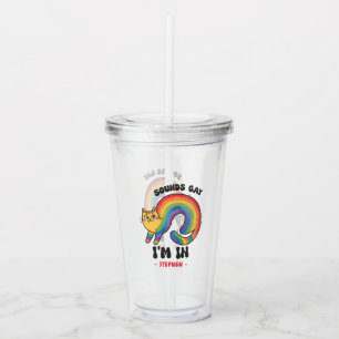 Sounds Gay, I’m In – Rainbow Cat LGBTQ Pride Acrylic Tumbler