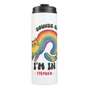 Sounds Gay, I’m In – Rainbow Cat LGBTQ Pride Thermal Tumbler