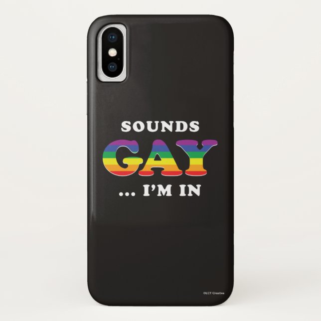 Sounds Gay... I'm In Case-Mate iPhone Case (Back)