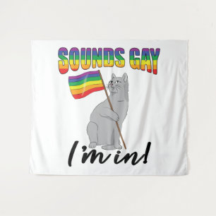 Sounds Gay I'm In Cat Tapestry