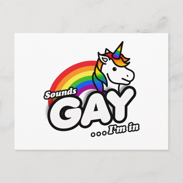 Sounds Gay I'm In - Cute Unicorn Rainbow Postcard (Front)
