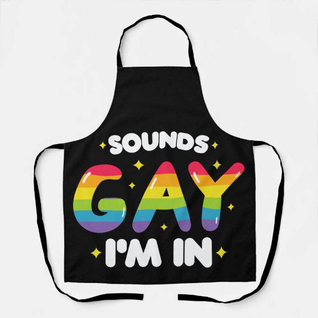 Sounds Gay I'm In Funny LGBT Pride Apron (Front)