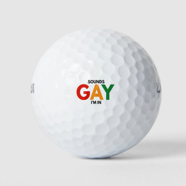 Sounds Gay I'm in Funny Pride Month Pride Flag Golf Balls (Front)